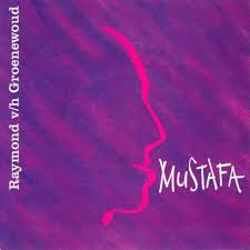 Raymond van het Groenewoud : Mustafa (7", Single)