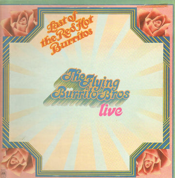 The Flying Burrito Bros : The Last Of The Red Hot Burritos - Live (LP, Album, Gat)