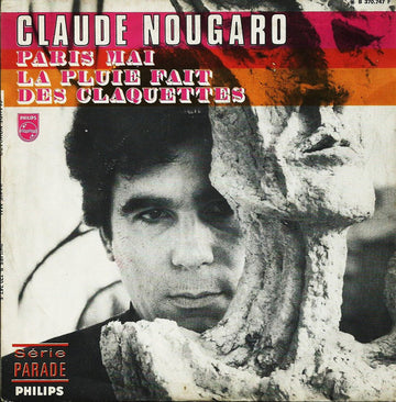 Claude Nougaro : Paris Mai / La Pluie Fait Des Claquettes (7", Single)