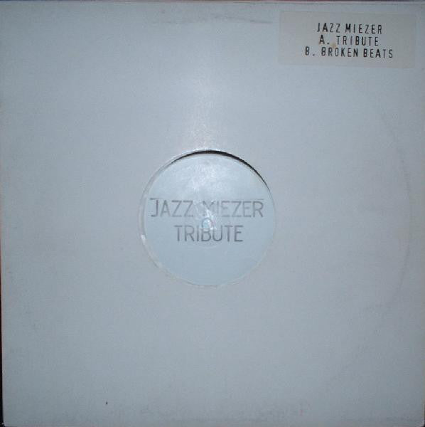 Jazz Miezer : Tribute / Broken Beats (12")