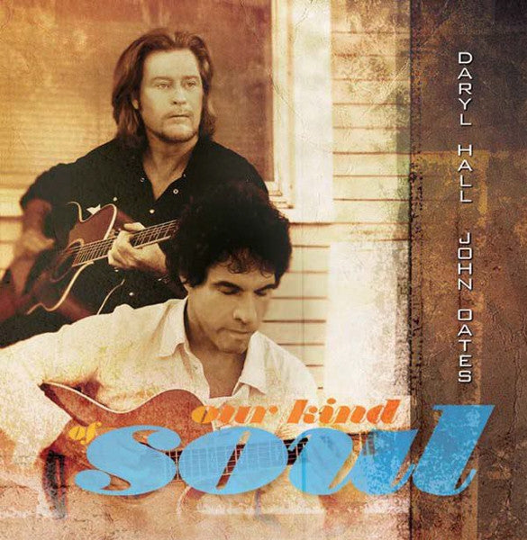 Daryl Hall & John Oates : Our Kind Of Soul (CD, Album)