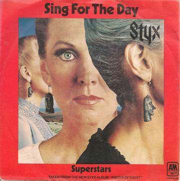 Styx : Sing For The Day (7", Single)