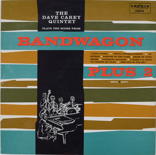 Dave Carey Quintet : Plays The Score From Bandwagon Plus 2 (LP, Album, Mono)
