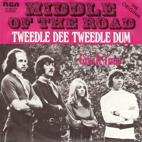 Middle Of The Road : Tweedle Dee Tweedle Dum (7", Single)