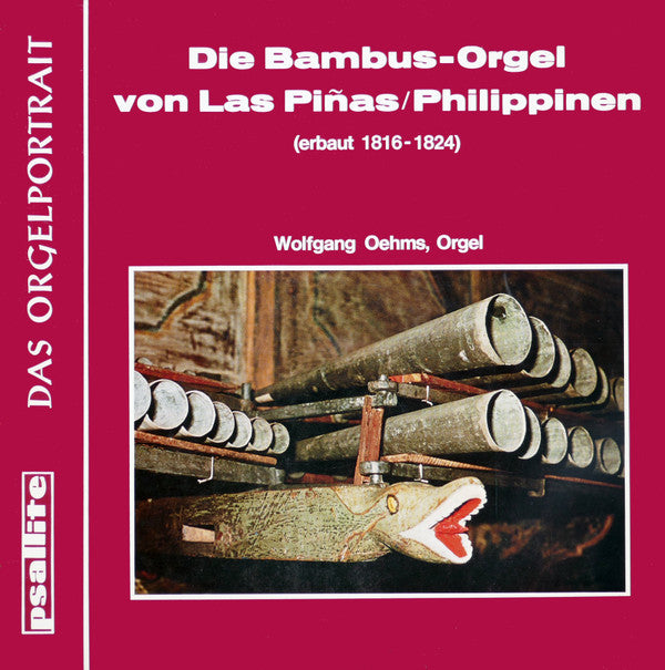 Wolfgang Oehms : Die Bambus-Orgel Von Las Piñas / Philippinen (LP)