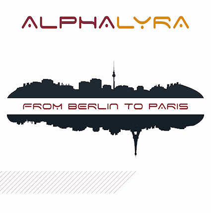 AlphaLyra : From Berlin To Paris (CDr, Album)