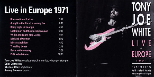 Tony Joe White : Live In Europe 1971 (CD, Album, RE)