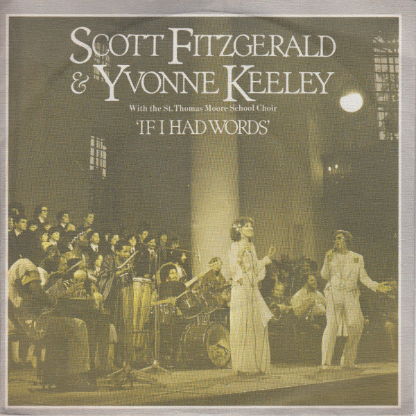 Scott Fitzgerald & Yvonne Keeley With The St. Thomas Moore School Choir : If I Had Words (7", Single)