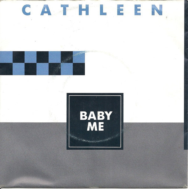 Cathleen (2) : Baby Me (7", Single)