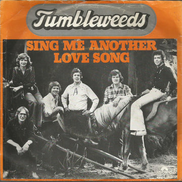 The Tumbleweeds : Sing Me Another Love Song (7", Single)