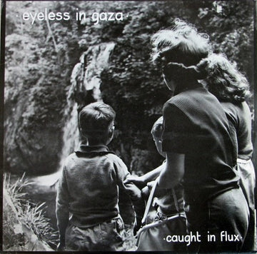 Eyeless In Gaza : Caught In Flux (12", EP + LP, Album)