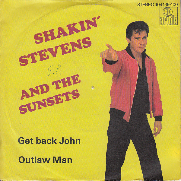 Shakin' Stevens And The Sunsets : Get Back John / Outlaw Man (7", Single)