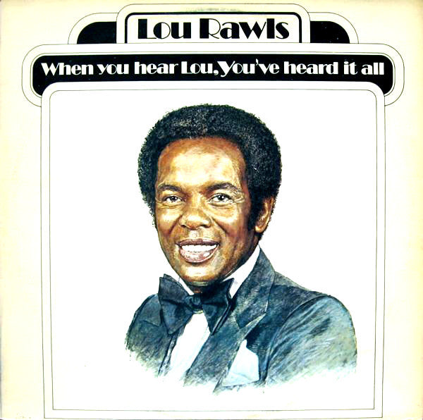 Lou Rawls : When You Hear Lou, You've Heard It All (LP, Album)