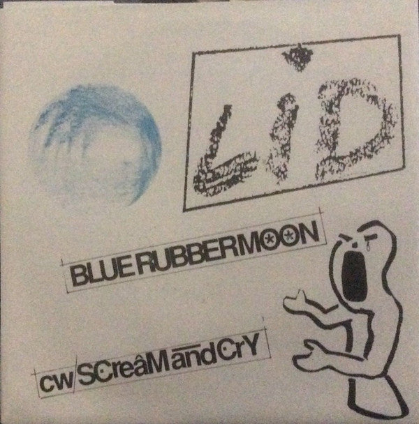 Lid : Blue Rubber Moon / Scream And Cry (7")