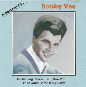 Bobby Vee : A Portrait Of Bobby Vee (CD, Comp, Mono)