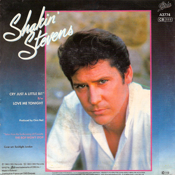 Shakin' Stevens : Cry Just A Little Bit (7", Single)