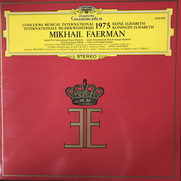 Mikhaïl Faerman, Pyotr Ilyich Tchaikovsky, Johannes Brahms : Concours Musical Reine Élisabeth 1975 (LP, Album)