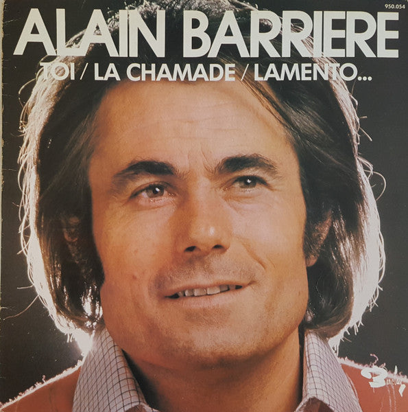 Alain Barrière : Toi - La Chamade - Lamento (LP, Comp)