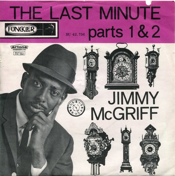 Jimmy McGriff : The Last Minute Parts 1 & 2 (7", Single)