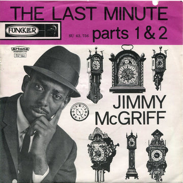 Jimmy McGriff : The Last Minute Parts 1 & 2 (7", Single)