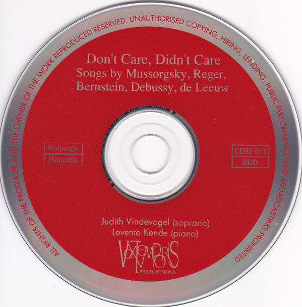 Judith Vindevogel & Levente Kende : Don't Care, Didn't Care - Songs By Mussorgsky, Reger, Bernstein, Debussy, de Leeuw (CD, Album)