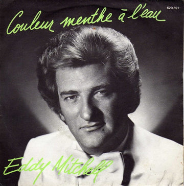 Eddy Mitchell : Couleur Menthe À L'eau (7", Single)