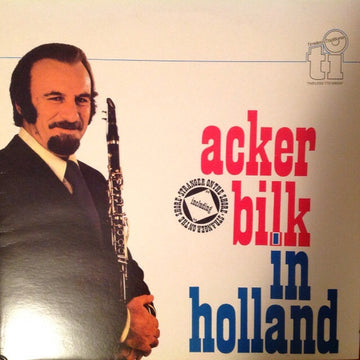 Acker Bilk And His Paramount Jazz Band : Acker Bilk In Holland (2xLP, Album)