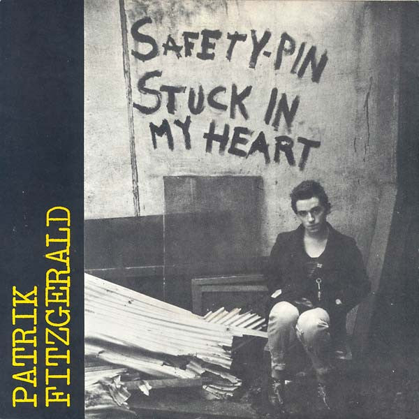 Patrik Fitzgerald : Safety Pin Stuck In My Heart (2xLP, Comp, RE)