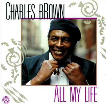 Charles Brown : All My Life (CD, Album)