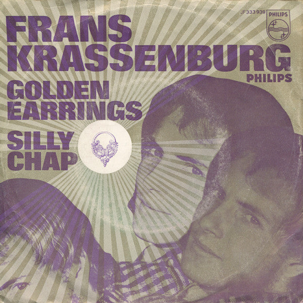 Frans Krassenburg : Golden Earrings / Silly Chap (7", Single, Mono)