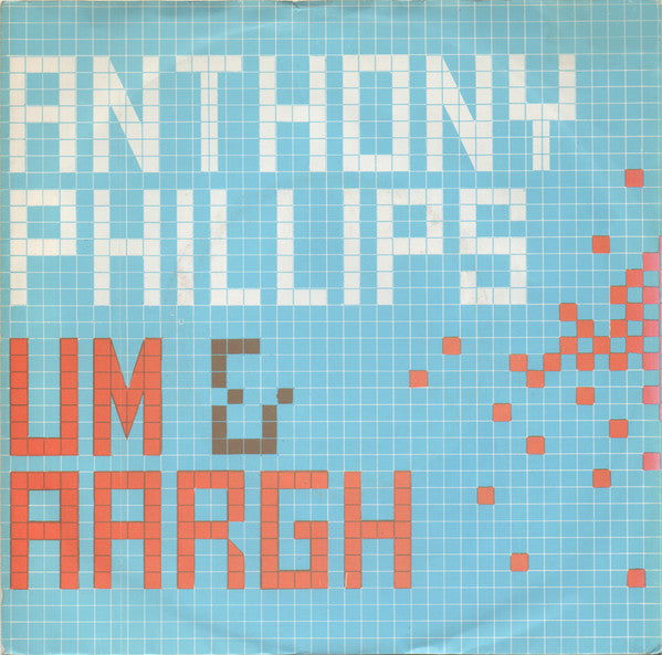 Anthony Phillips : Um & Aargh (7", Single)