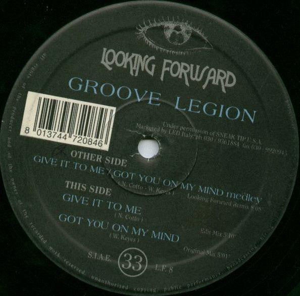 Groove Legion : Give It To Me / Got You On My Mind (12")