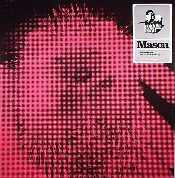 Mason : The Screetch (12")