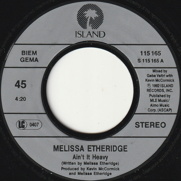Melissa Etheridge : Ain't It Heavy (7")