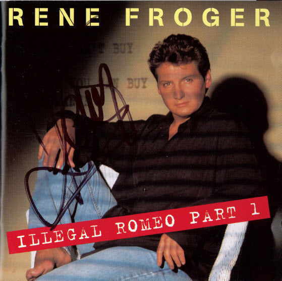 René Froger : Illegal Romeo Part 1 (CD, Album)