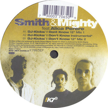 Smith & Mighty feat. Alice Perera : DJ-Kicks EP / I Don't Know (12", EP)