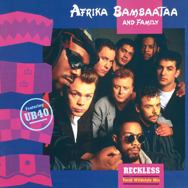 Afrika Bambaataa And Family* Featuring UB40 : Reckless (Vocal Wildstyle Mix) (12")