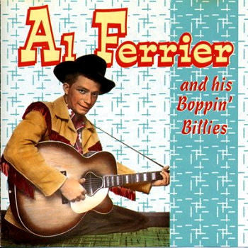 Al Ferrier & His Boppin' Billies : Al Ferrier & His Boppin' Billies  (CD, Comp)