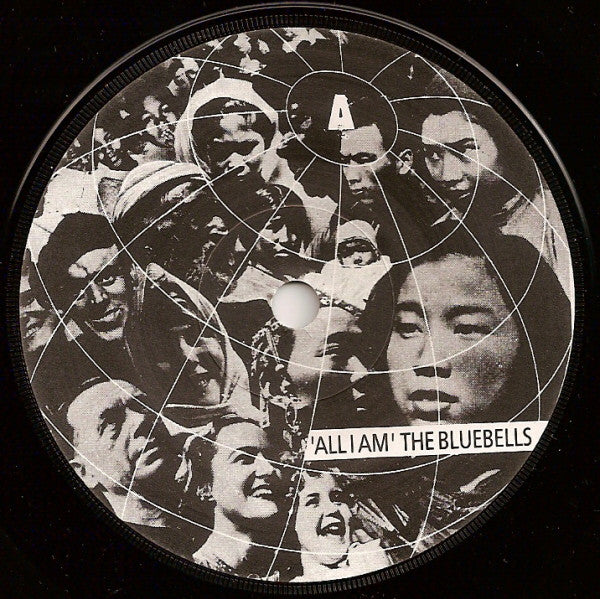 The Bluebells : All I Am (Is Loving You) (7", Single, Pap)