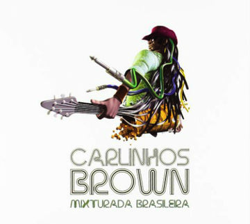 Carlinhos Brown : Mixturada Brasileira (CD, Album)