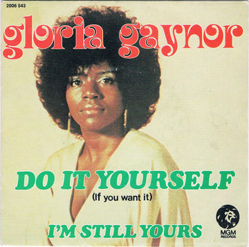 Gloria Gaynor : Do It Yourself (If You Want It) (7", Single)