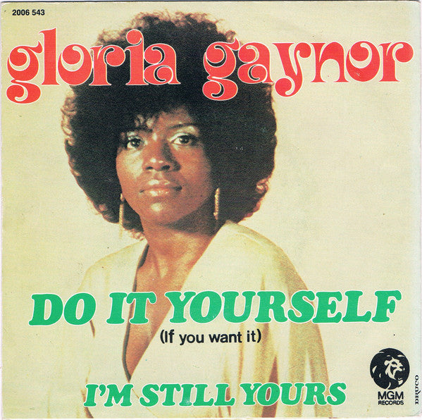 Gloria Gaynor : Do It Yourself (If You Want It) (7", Single)