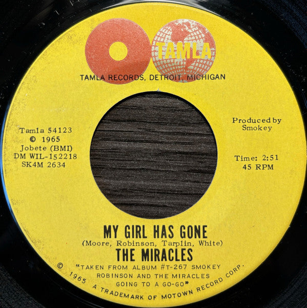 The Miracles : My Girl Has Gone / Since You Won My Heart (7", Mono, Roc)