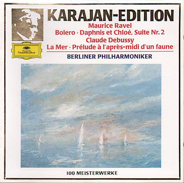 Maurice Ravel, Claude Debussy - Herbert Von Karajan, Berliner Philharmoniker : Bolero • Daphnis Et Chloé, Suite No. 2 / La Mer • Prélude À L'Après-midi D'Un Faune (CD, Comp, RM)