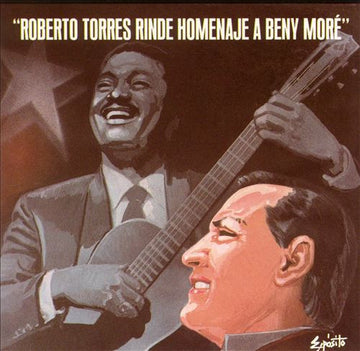 Roberto Torres : Roberto Torres Rinde Homenaje A Benny Moré (CD, Album, RE)