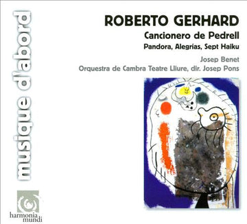 Roberto Gerhard — Josep Benet, Orquestra De Cambra Teatre Lliure, Josep Pons : Cancionero De Pedrell (CD, RE, Dig)