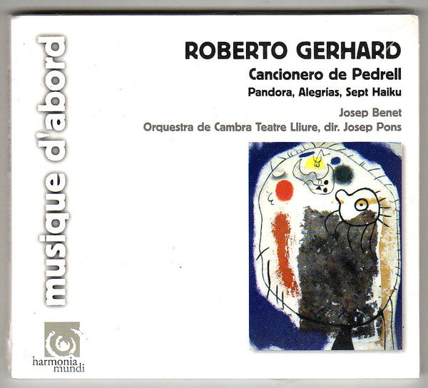 Roberto Gerhard — Josep Benet, Orquestra De Cambra Teatre Lliure, Josep Pons : Cancionero De Pedrell (CD, RE, Dig)