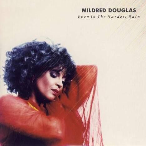 Mildred Douglas : Even In The Hardest Rain (7", Single)