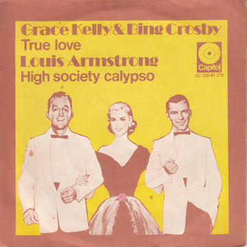 Grace Kelly & Bing Crosby, Louis Armstrong : True Love / High Society Calypso (7", Single)