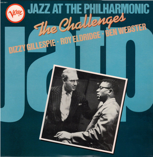 Dizzy Gillespie ■ Roy Eldridge ■ Ben Webster : Jazz At The Philharmonic - The Challenges 1954 (LP, Album, Comp, Mono)